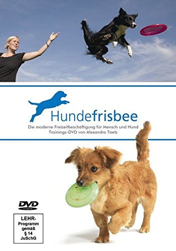 Hundefrisbee DVD [Alexandra Taetz]