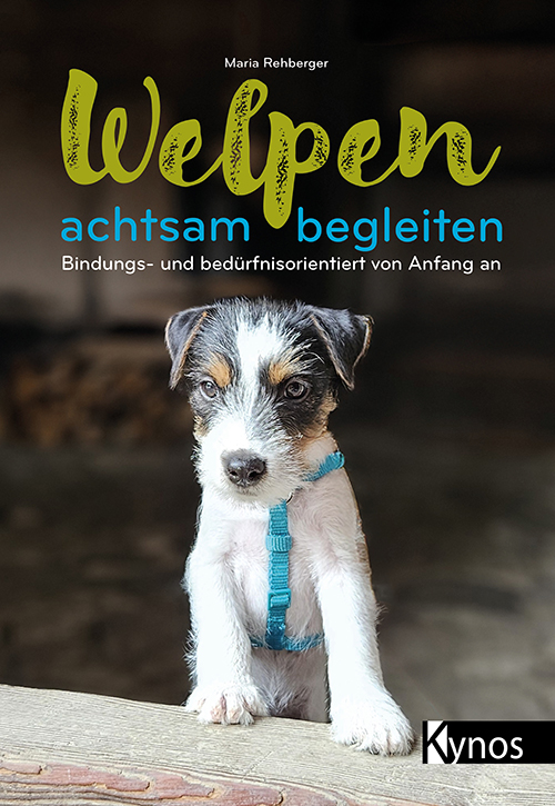 Kynos - Welpen achtsam begleiten [Maria Rehberger]