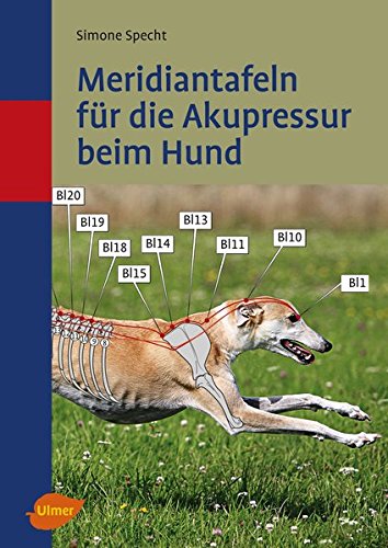 Ulmer - Meridiantafeln für die Akupressur beim Hund [Simone Specht]