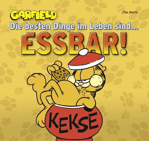 Garfield - Die besten Dinge im Leben [Jim Davis]