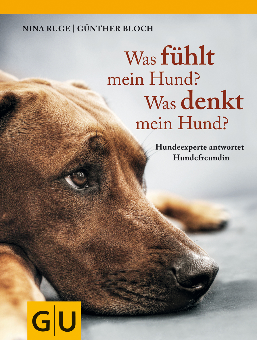 GU - Was fühlt mein Hund? Was denkt mein Hund? [Nina Ruge]