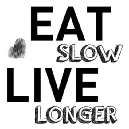 Eat Slow Live Longer