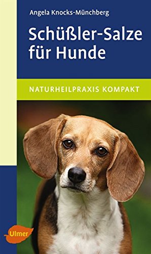 Ulmer - Schüßler-Salze für Hunde [Angela Knocks-Münchberg]