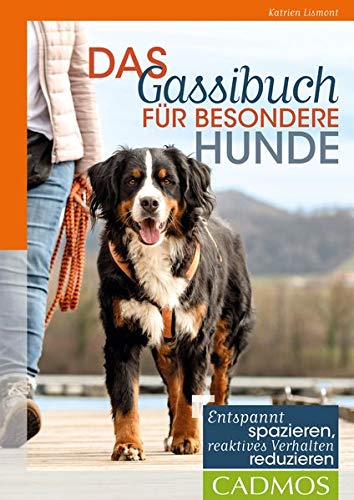 Cadmos - Das Gassibuch für besondere Hunde [Katrien Lismont]