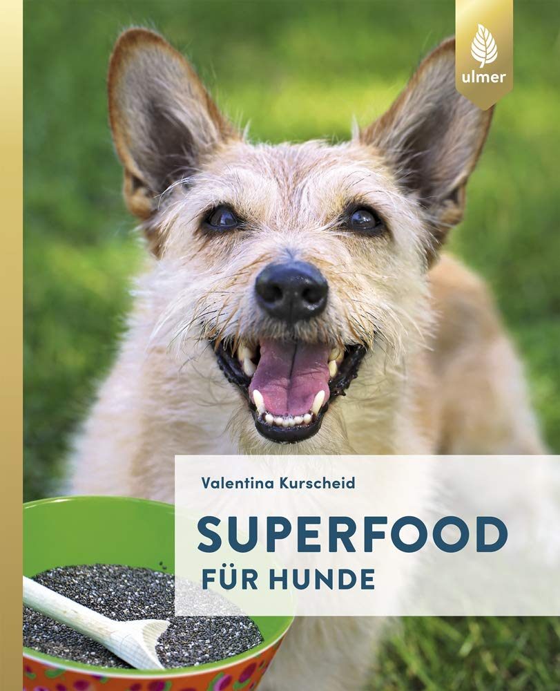 Ulmer - Superfood für Hunde [Valentina Kurscheid]