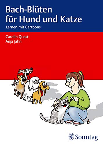 Bach-Blüten für Hund und Katze [Carolin Quast, Anja Jahn]