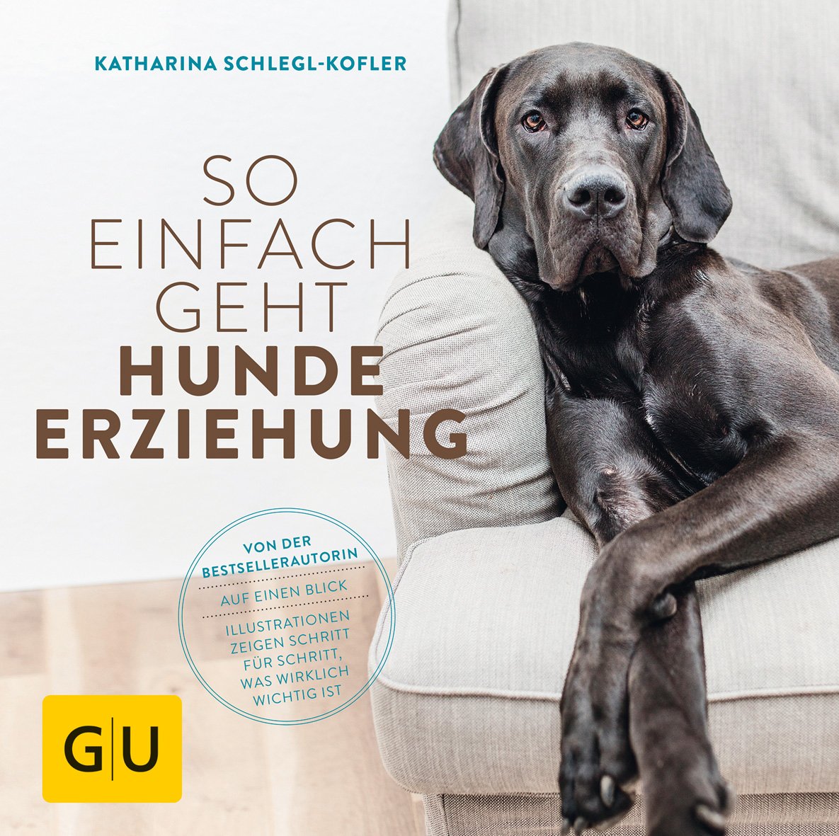 GU - So einfach geht Hundeerziehung [Katharina Schlegl-Kofler]