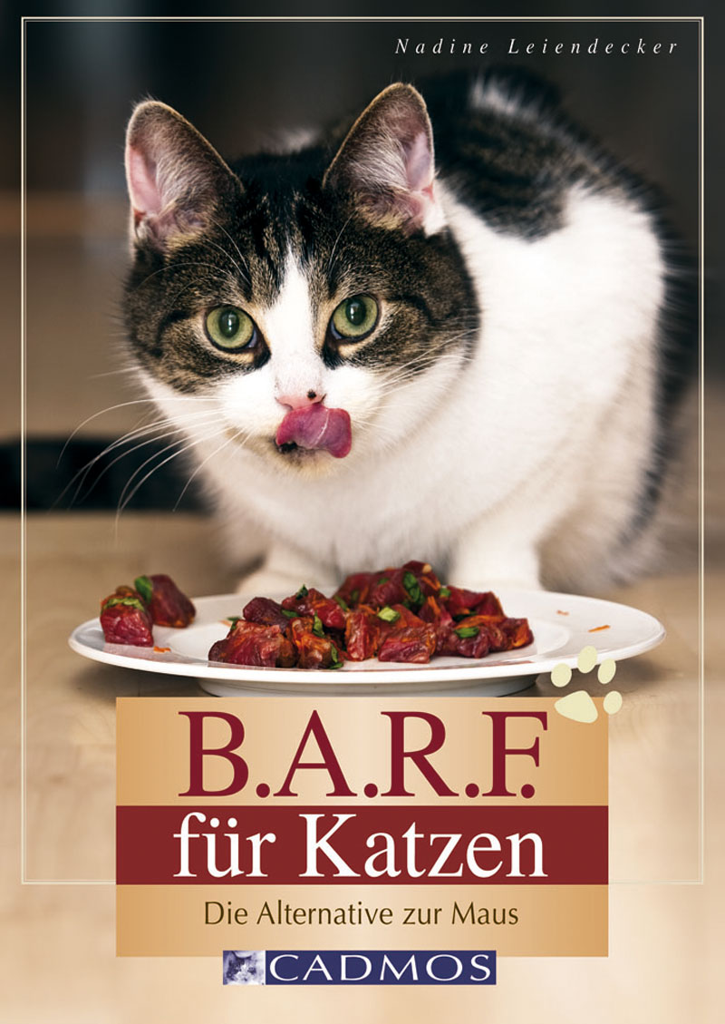 Cadmos - B.A.R.F. für Katzen [Leiendecker]