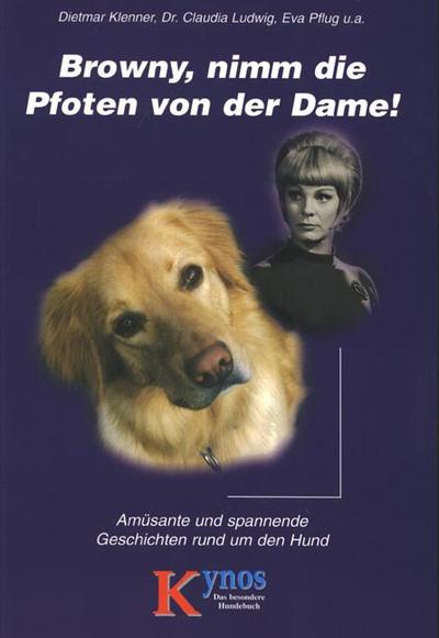 Browny, nimm die Pfoten von der Dame [Dietmar Klenner]