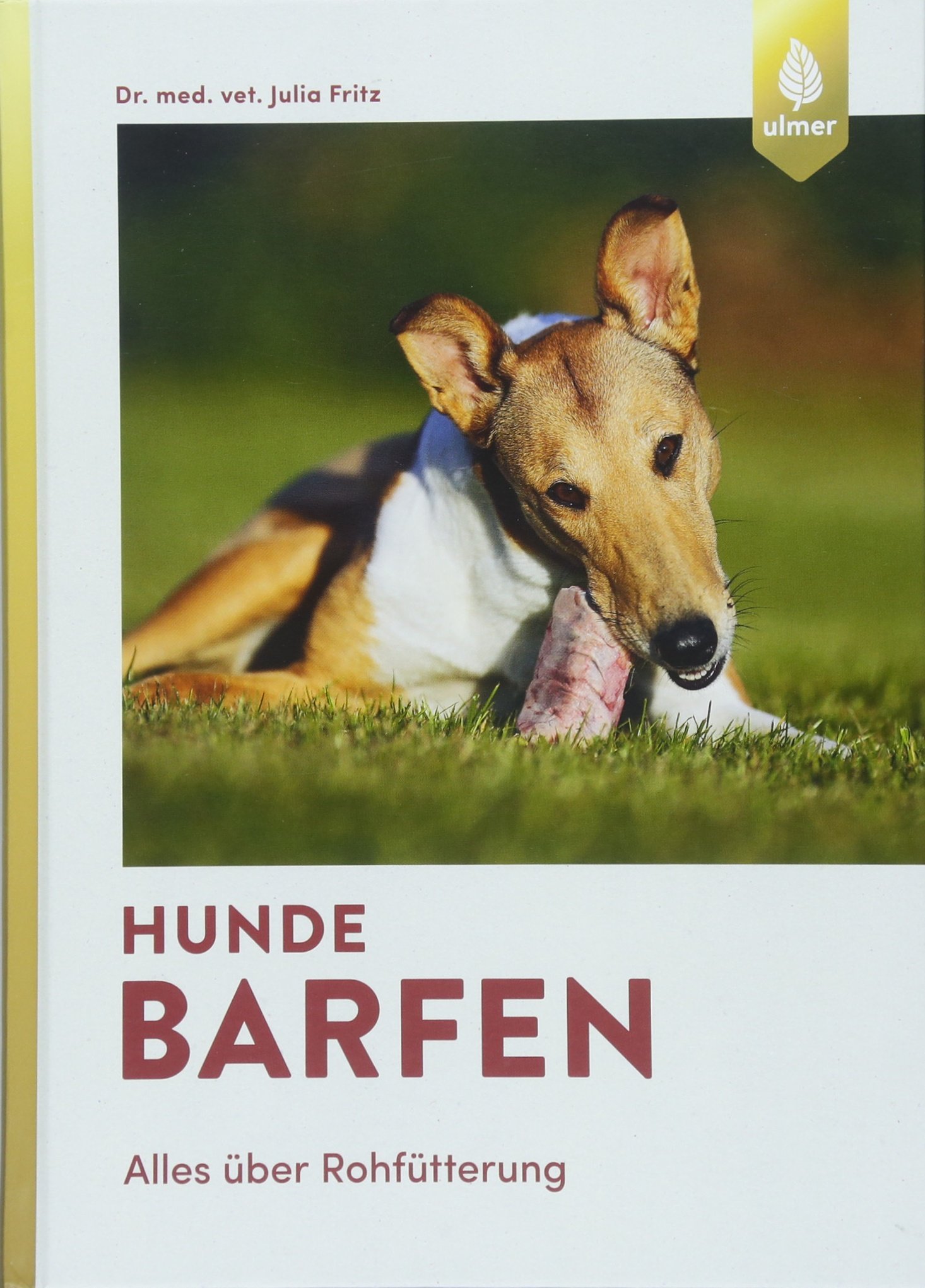 Ulmer - Hunde barfen [Julia Fritz]