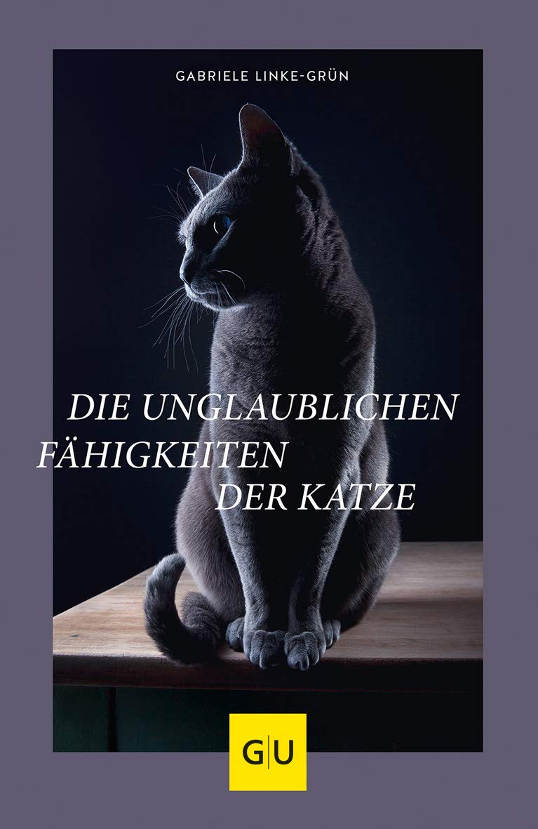 GU - Die unglaublichen Fähigkeiten der Katze [Gabriele Linke-Grün]