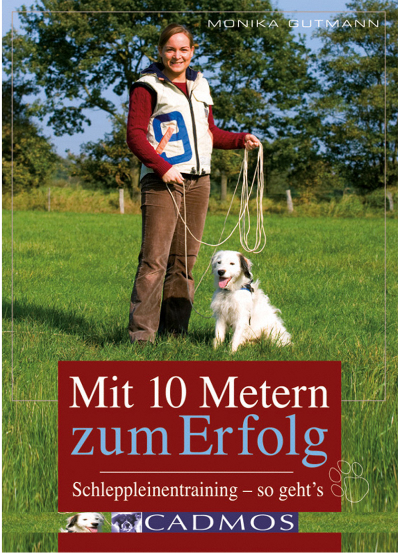 Cadmos - DVD: Mit 10 Metern zum Erfolg- Schleppleinentraining [Gutmann]