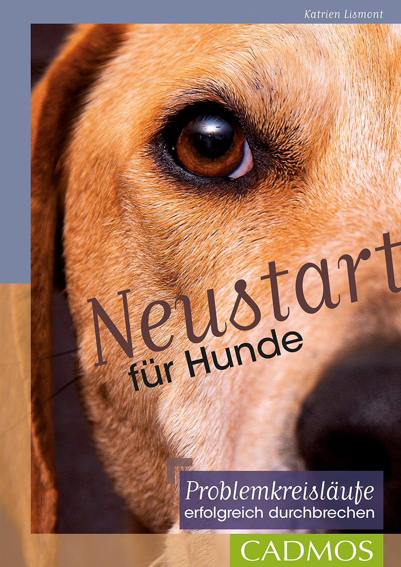 Cadmos - Neustart für Hunde [Katrien Lismont]