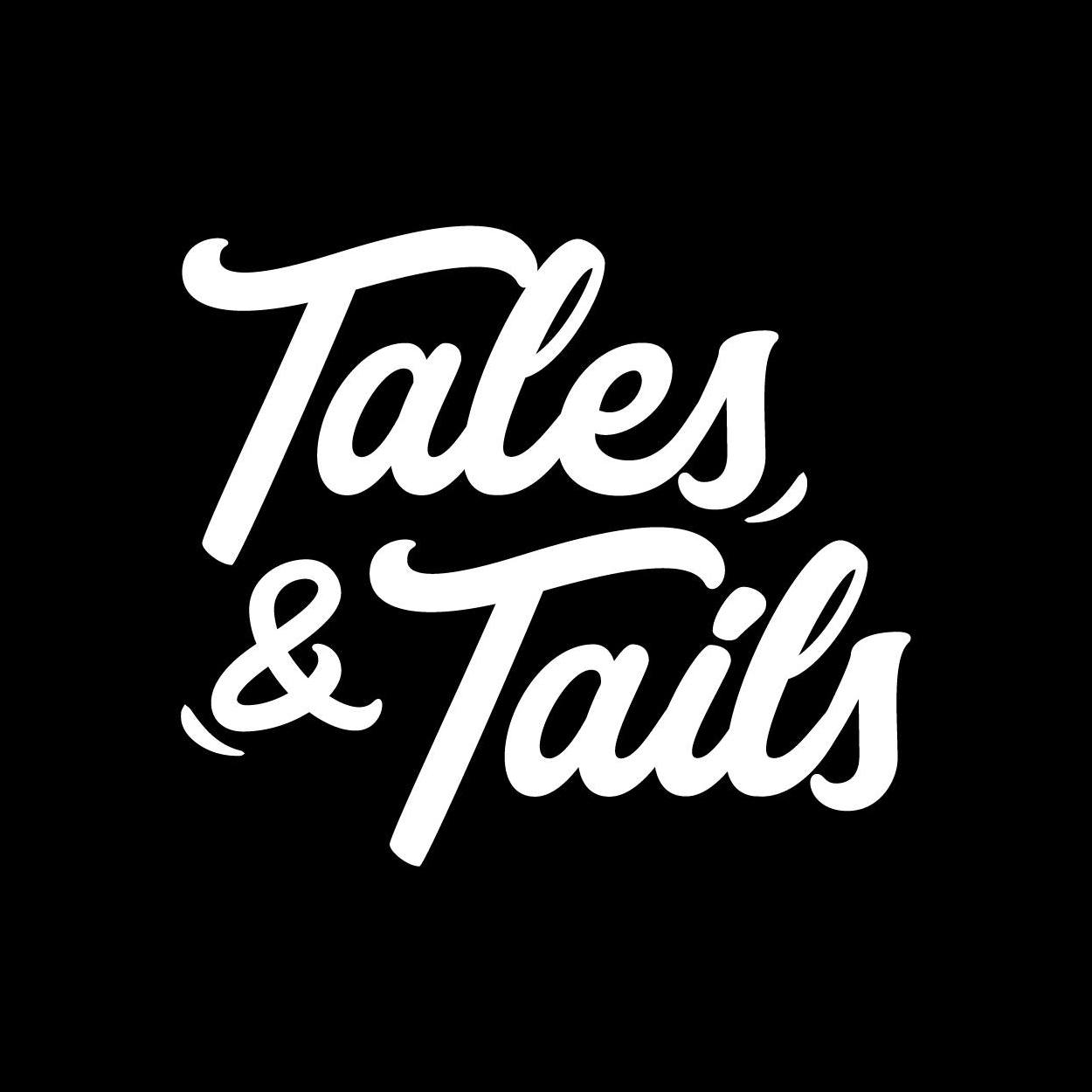 Tales & Tails